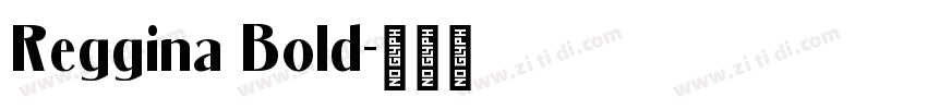 Reggina Bold字体转换